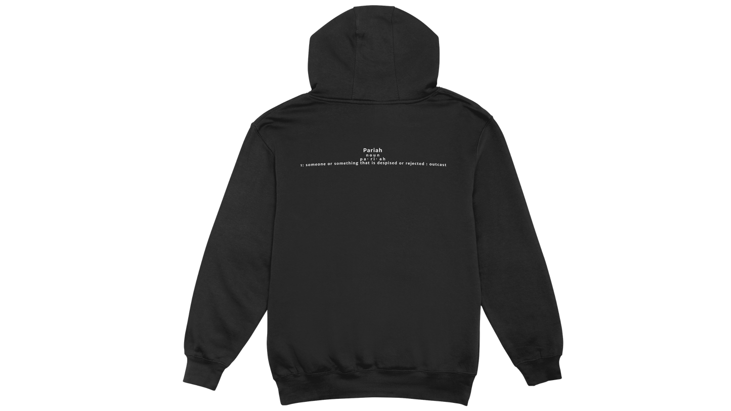 Pariah Definition Hoodie